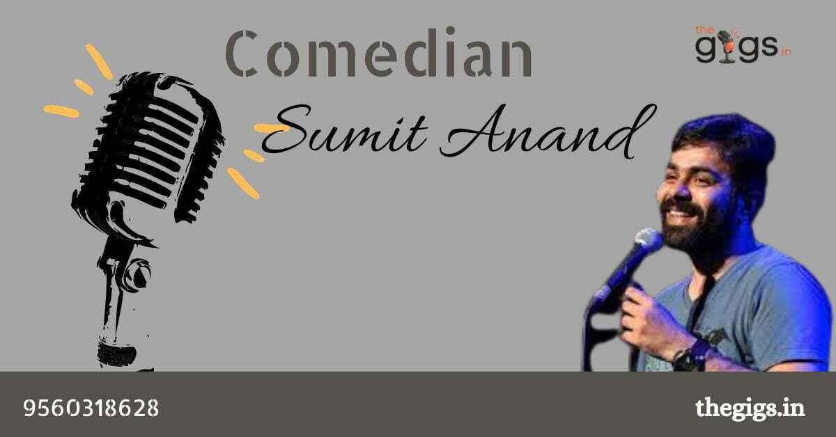 Read more about the article Hire Popular Comedian Sumit Anand with Thegigs.in 2025