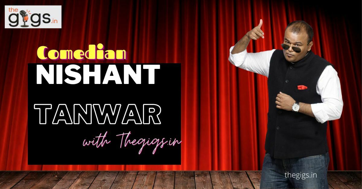 Read more about the article Hire Popular Comedian Nishant Tanwar with Thegigs.in 2025