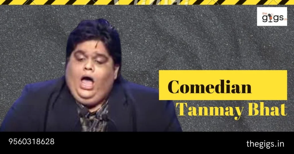 Comedian Tanmay Bhat