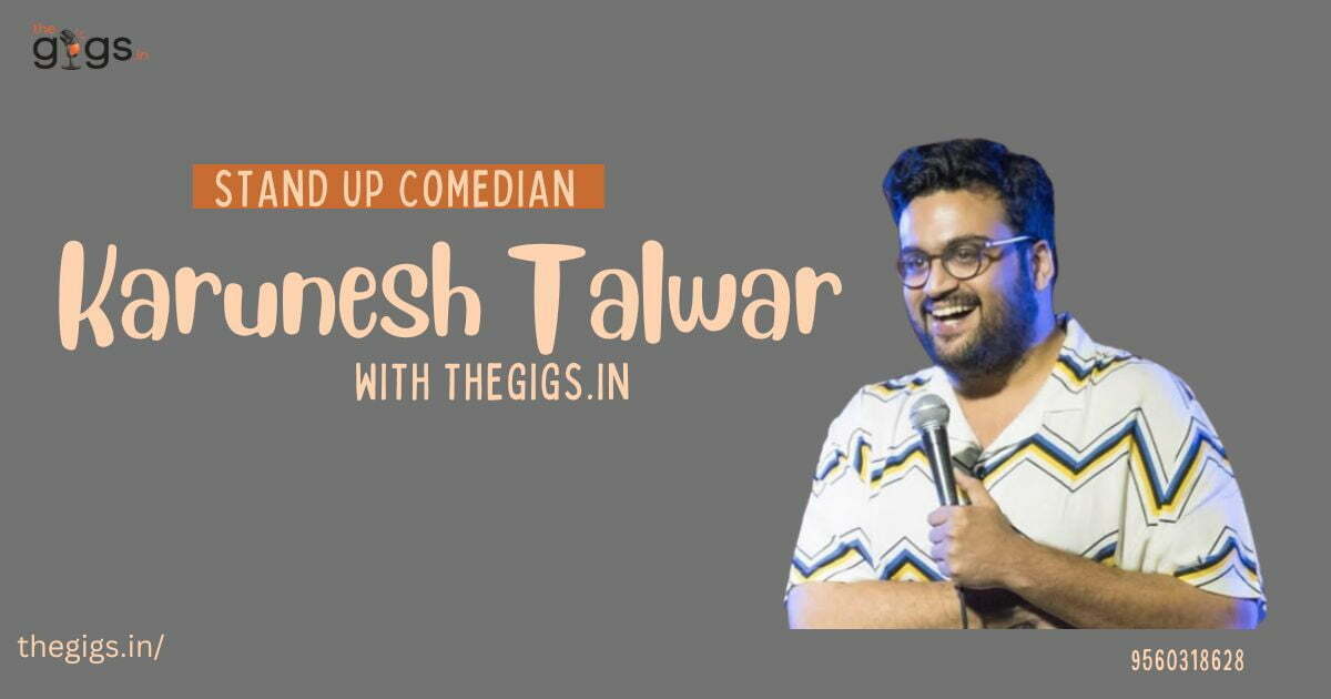 Read more about the article Hire Popular Comedian Karunesh Talwar with Thegigs.in 2025