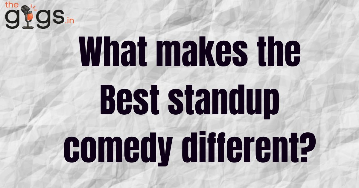 Read more about the article FAQ 3- What makes the Best standup comedy different in 2024?