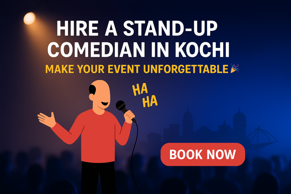 Hire a Stand-Up Comedian in Kochi