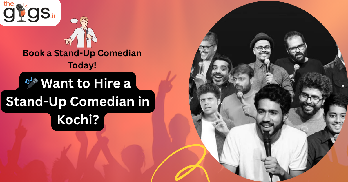 Read more about the article 🎤 Want to Hire a Stand-Up Comedian in Kochi? Let’s Make Your Event Hilarious with TheGigs.in